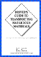 Driver's Guide to Transporting Hazardous Materials
